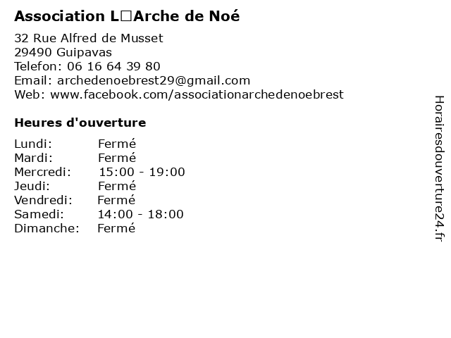 Horaires d ouverture Association L Arche de No 32 Rue